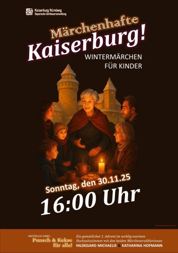 Tickets für Märchenhafte Kaiserburg – Wintermärchen für Kinder am 30.11.2025 - Karten kaufen